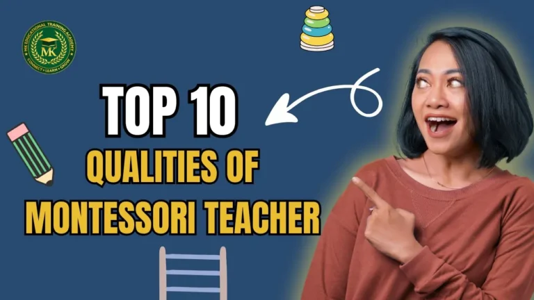 10 Qualities of a Montessori Teacher