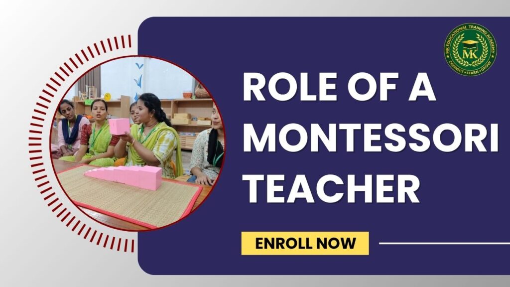 role of a montessori teacher